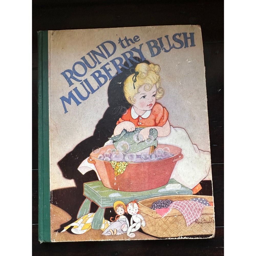 Vtg 1933 Round the Mulberry Bush Book Marion L McNeil Fern Bisel Peat Antique